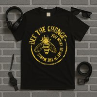 Bee Save The Bees Honeybee Bee The Change T-Shirt