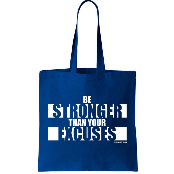 Be Stronger Than Your Excuses Fitness Design Gym Motivation Gift Tote Bag