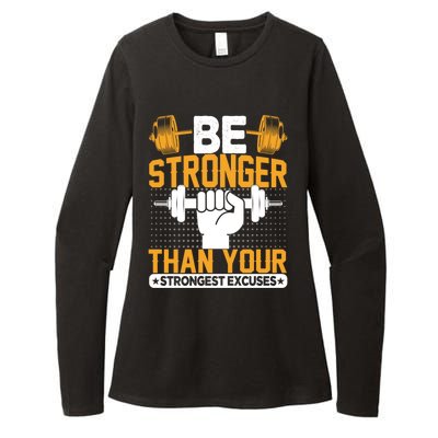 Be Stronger Than Your Strongest Excuses Meaningful Gift Womens CVC Long Sleeve Shirt