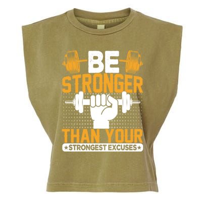 Be Stronger Than Your Strongest Excuses Meaningful Gift Garment-Dyed Women's Muscle Tee