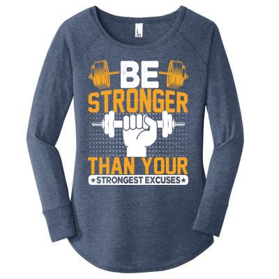 Be Stronger Than Your Strongest Excuses Meaningful Gift Women's Perfect Tri Tunic Long Sleeve Shirt