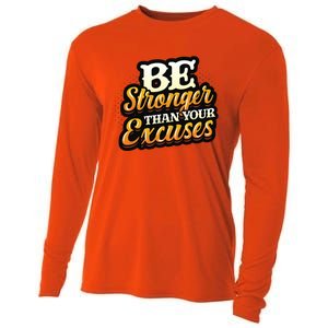 Be Stronger Than Your Excuses Fitness Gift Cooling Performance Long Sleeve Crew