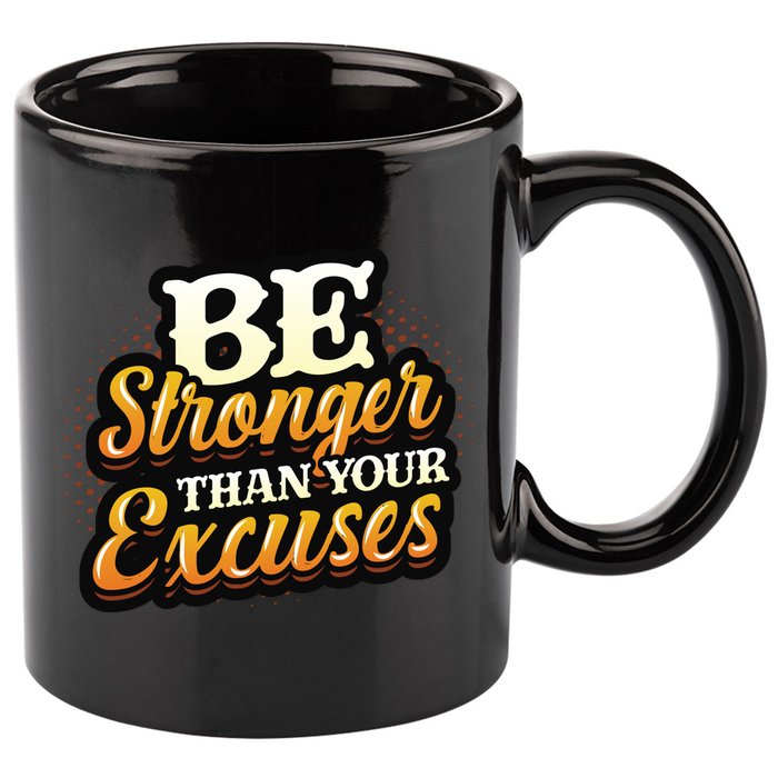 Be Stronger Than Your Excuses Fitness Gift 11oz C Handle Ceramic Mug