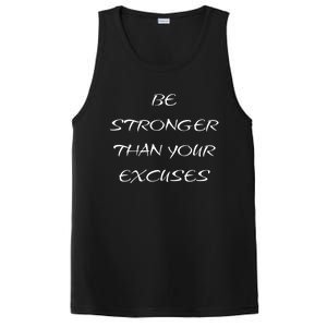 Be Stronger Than Your Excuses Fitness Workout Quote Gift PosiCharge Competitor Tank