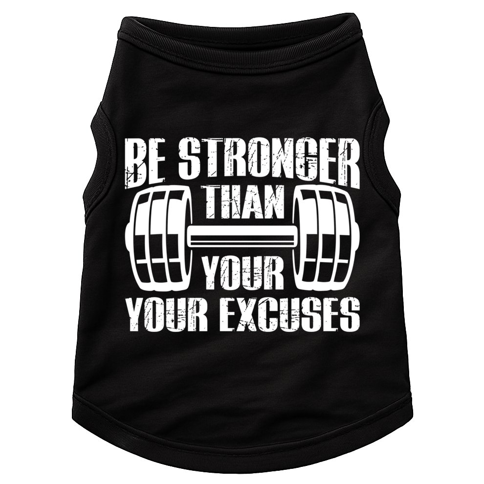 Be Stronger Than Your Excuses Motivational Workout Fitness Gift Doggie Tank