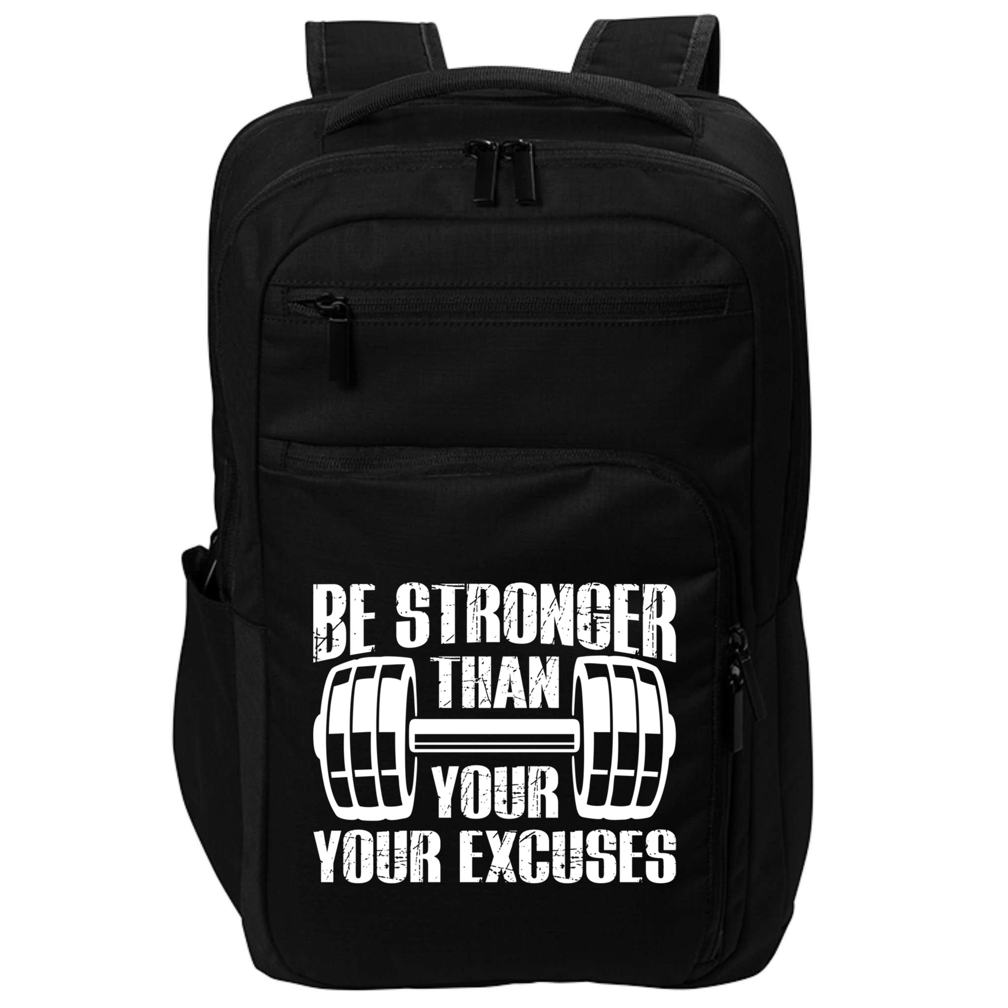 Be Stronger Than Your Excuses Motivational Workout Fitness Gift Impact Tech Backpack