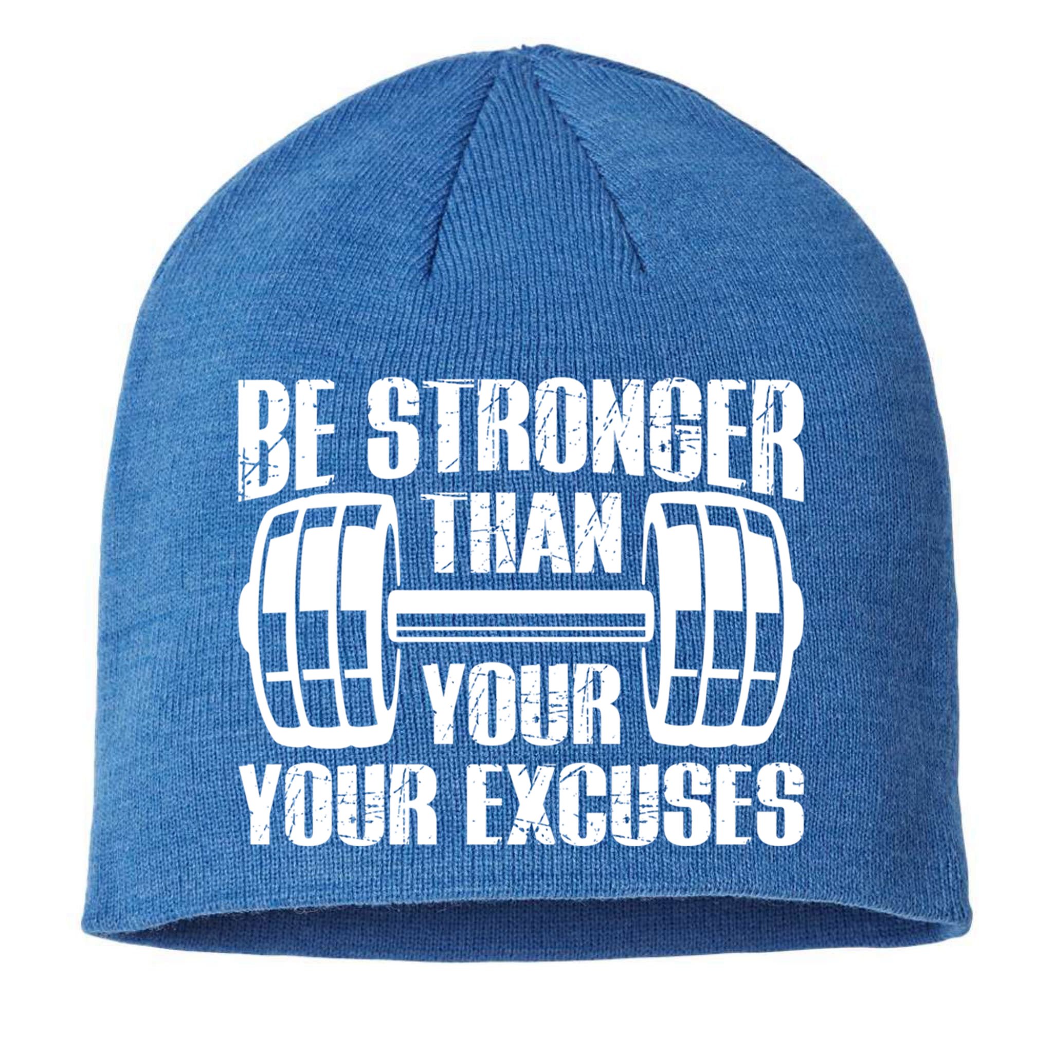 Be Stronger Than Your Excuses Motivational Workout Fitness Gift Sustainable Beanie