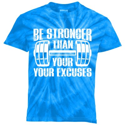 Be Stronger Than Your Excuses Motivational Workout Fitness Gift Kids Tie-Dye T-Shirt