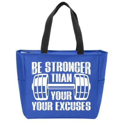 Be Stronger Than Your Excuses Motivational Workout Fitness Gift Zip Tote Bag