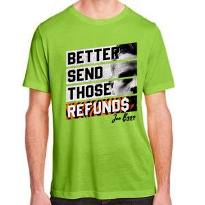 Better Send Those Refunds Cincinnati Football Fan Adult ChromaSoft Performance T-Shirt