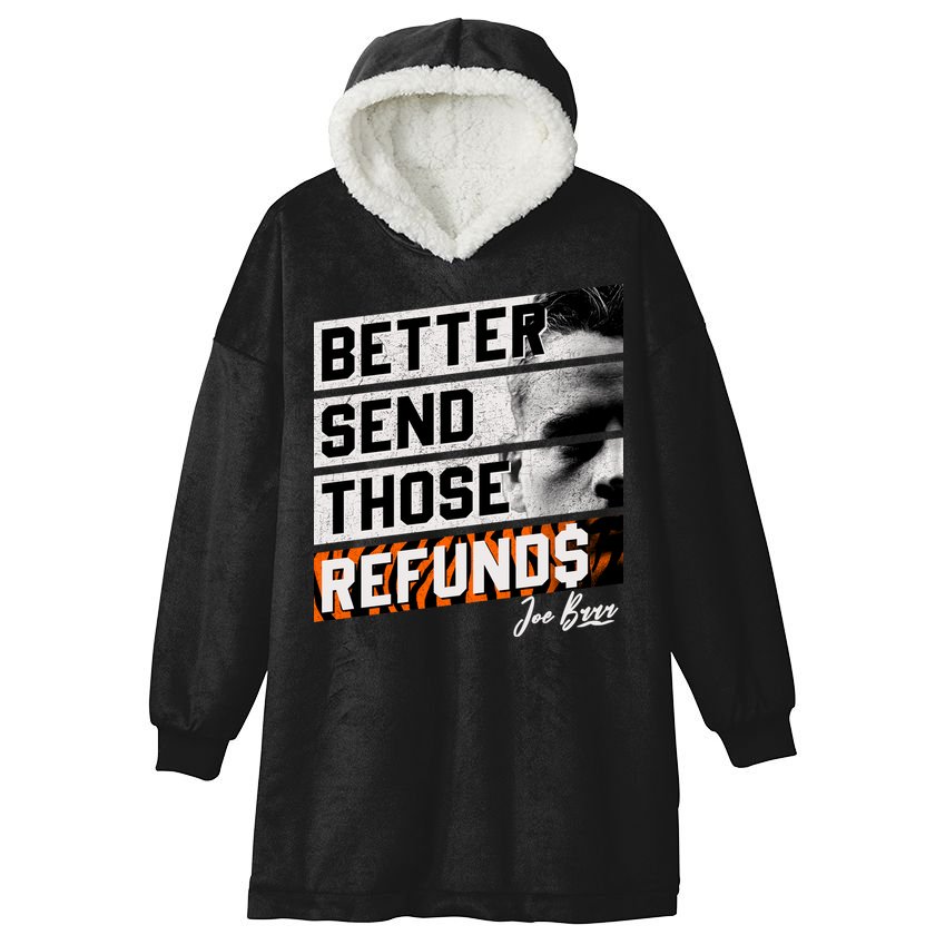 Better Send Those Refunds Cincinnati Football Fan Hooded Wearable Blanket