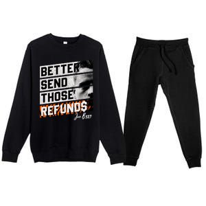 Better Send Those Refunds Cincinnati Football Fan Premium Crewneck Sweatsuit Set