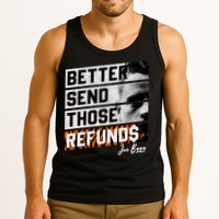 Better Send Those Refunds Cincinnati Football Fan Tank Top