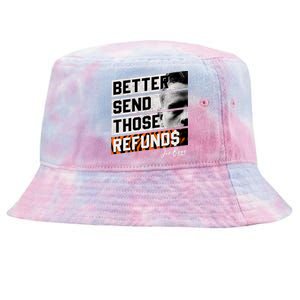 Better Send Those Refunds Cincinnati Football Fan Tie-Dyed Bucket Hat