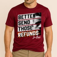 Better Send Those Refunds Cincinnati Football Fan Performance Shirt