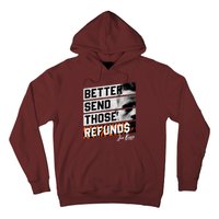 Better Send Those Refunds Cincinnati Football Fan Hoodie