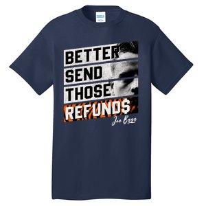 Better Send Those Refunds Cincinnati Football Fan Tall T-Shirt