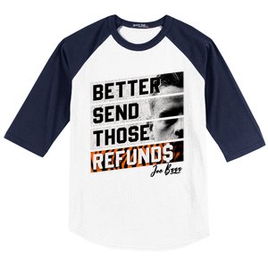 Better Send Those Refunds Cincinnati Football Fan Baseball Sleeve Shirt