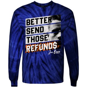 Better Send Those Refunds Cincinnati Football Fan Tie-Dye Long Sleeve Shirt