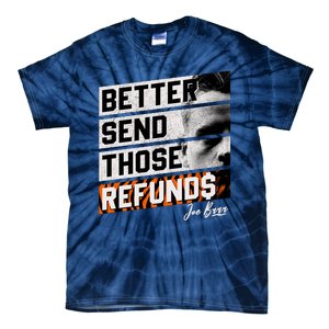 Better Send Those Refunds Cincinnati Football Fan Tie-Dye T-Shirt