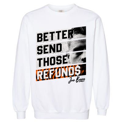 Better Send Those Refunds Cincinnati Football Fan Garment-Dyed Sweatshirt