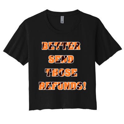 Better Send Those Refunds Tiger Stripes Women's Crop Top Tee