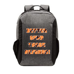 Better Send Those Refunds Tiger Stripes Vector Backpack