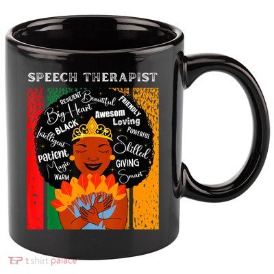 Black Speech Therapist Queen Black History Month Women 11oz C Handle Ceramic Mug