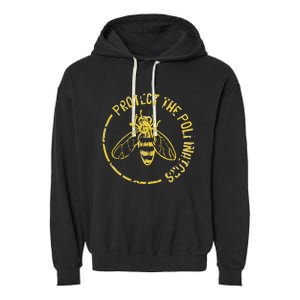 Bee Save The Bees Protect The Pollinators Garment-Dyed Fleece Hoodie