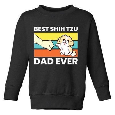 Best Shih Tzu Dad Ever Funny Shih Tzu Toddler Sweatshirt