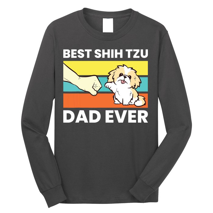 Best Shih Tzu Dad Ever Funny Shih Tzu Long Sleeve Shirt