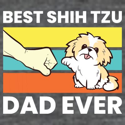 Best Shih Tzu Dad Ever Funny Shih Tzu T-Shirt