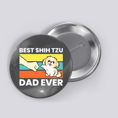 Best Shih Tzu Dad Ever Funny Shih Tzu Button