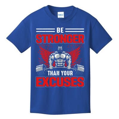 Be Stronger Than Your Excuses Gift Kids T-Shirt