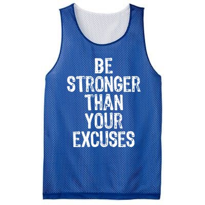 Be Stronger Than Your Excuses Gym Motivational Gift Mesh Reversible Basketball Jersey Tank