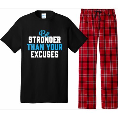 Be Stronger Than Your Excuses Gift Motivation Great Gift Cool Gift Pajama Set