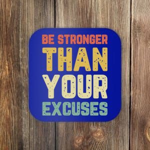 Be Stronger Than Your Excuses Gym Motivational Retro Gift Coaster