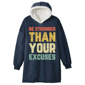 Be Stronger Than Your Excuses Gym Motivational Retro Gift Hooded Wearable Blanket