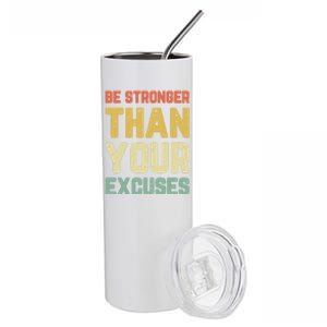 Be Stronger Than Your Excuses Gym Motivational Retro Gift Stainless Steel Tumbler