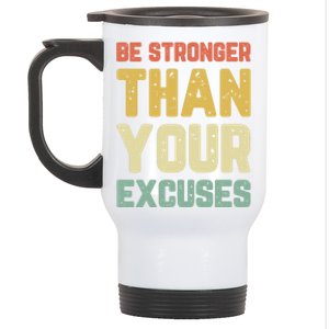 Be Stronger Than Your Excuses Gym Motivational Retro Gift Stainless Steel Travel Mug