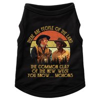 Blazing Saddles These Are People Of The Land The Common Clay Of The New West You Doggie Tank