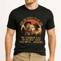 Blazing Saddles These Are People Of The Land The Common Clay Of The New West You Performance Shirt