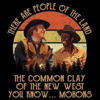 Blazing Saddles These Are People Of The Land The Common Clay Of The New West You Drawstring Bag