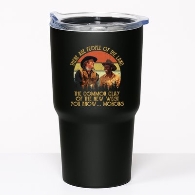 Blazing Saddles These Are People Of The Land The Common Clay Of The New West You Tumbler