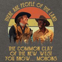 Blazing Saddles These Are People Of The Land The Common Clay Of The New West You Cotton Canvas Backpack