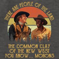 Blazing Saddles These Are People Of The Land The Common Clay Of The New West You Vector Backpack