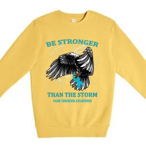 Be Stronger Than The Storm Panic Disorder Gift Premium Crewneck Sweatshirt