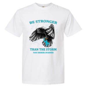 Be Stronger Than The Storm Panic Disorder Gift Garment-Dyed Heavyweight T-Shirt