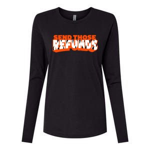 Better Send Those The Refunds Cincy Cincinnati Football Womens Cotton Relaxed Long Sleeve T-Shirt