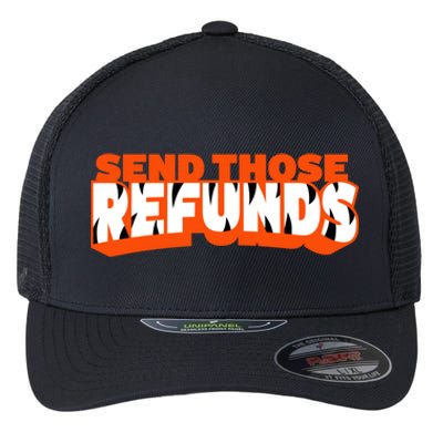 Better Send Those The Refunds Cincy Cincinnati Football Flexfit Unipanel Trucker Cap